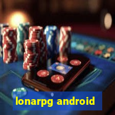 lonarpg android